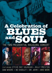 a celebration of blues & soul: the 1989 presidential inaugural concert