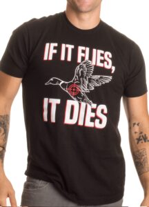 ann arbor t-shirt co. if it flies, it dies | funny duck goose grouse bird fowl hunting hunter t-shirt-(adult,m) black