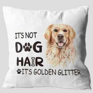 it’s not dog hair it’s golden glitter throw pillow covers, painting golden retriever gifts for dog lover. (golden retriever (0039b))