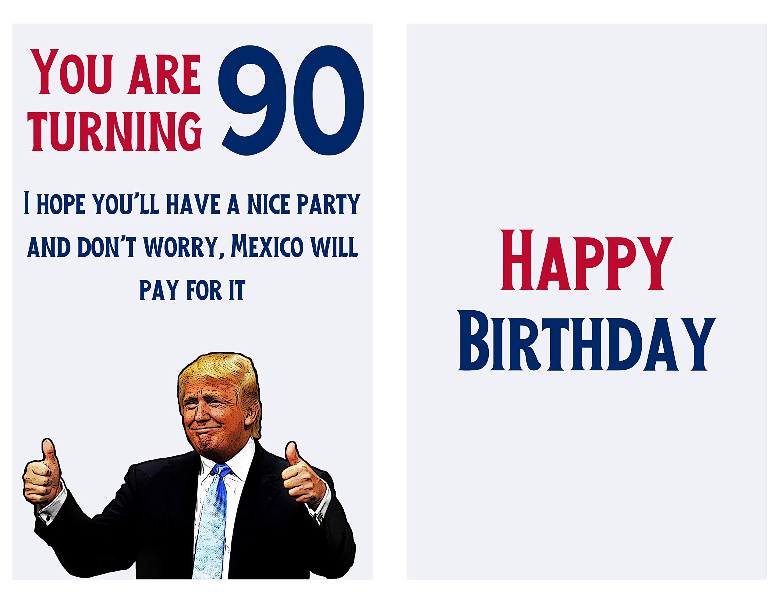 Let's Make 90 Great Again – Donald Trump – Sarcasm 90th Birthday Cards for Women, Men, Friends, Coworkers, Etc. – Donald Trump Birthday Cards 90 Years Old – 90th Birthday Cards 90th Anniversary