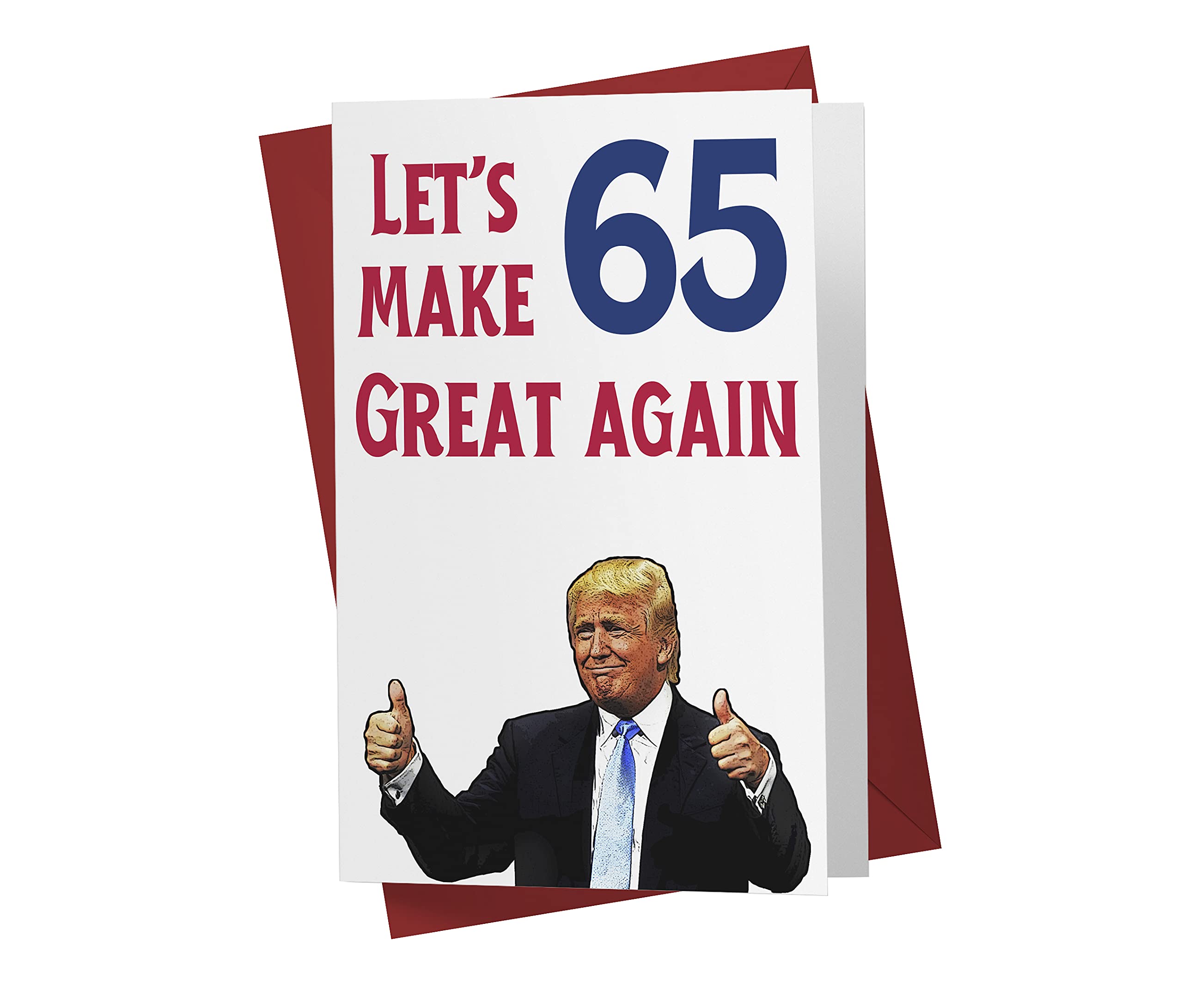 Let's Make 65 Great Again – Donald Trump – Sarcasm 65th Birthday Cards for Men, Women, Family, Friends, Etc. – Donald Trump Birthday Cards 65 Years Old – 65th Birthday Cards 65th Anniversary