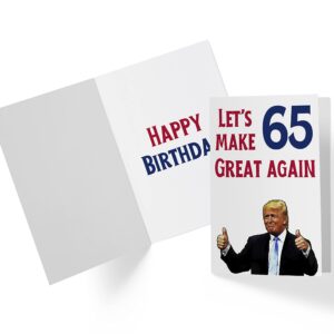 Let's Make 65 Great Again – Donald Trump – Sarcasm 65th Birthday Cards for Men, Women, Family, Friends, Etc. – Donald Trump Birthday Cards 65 Years Old – 65th Birthday Cards 65th Anniversary