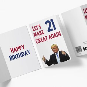 Let's Make 21 Great Again – Donald Trump – Sarcasm 21st Birthday Cards for Men, Women, Family, Friends, Etc. – Donald Trump Birthday Cards 21 Years Old – 21st Birthday Cards 21st Anniversary