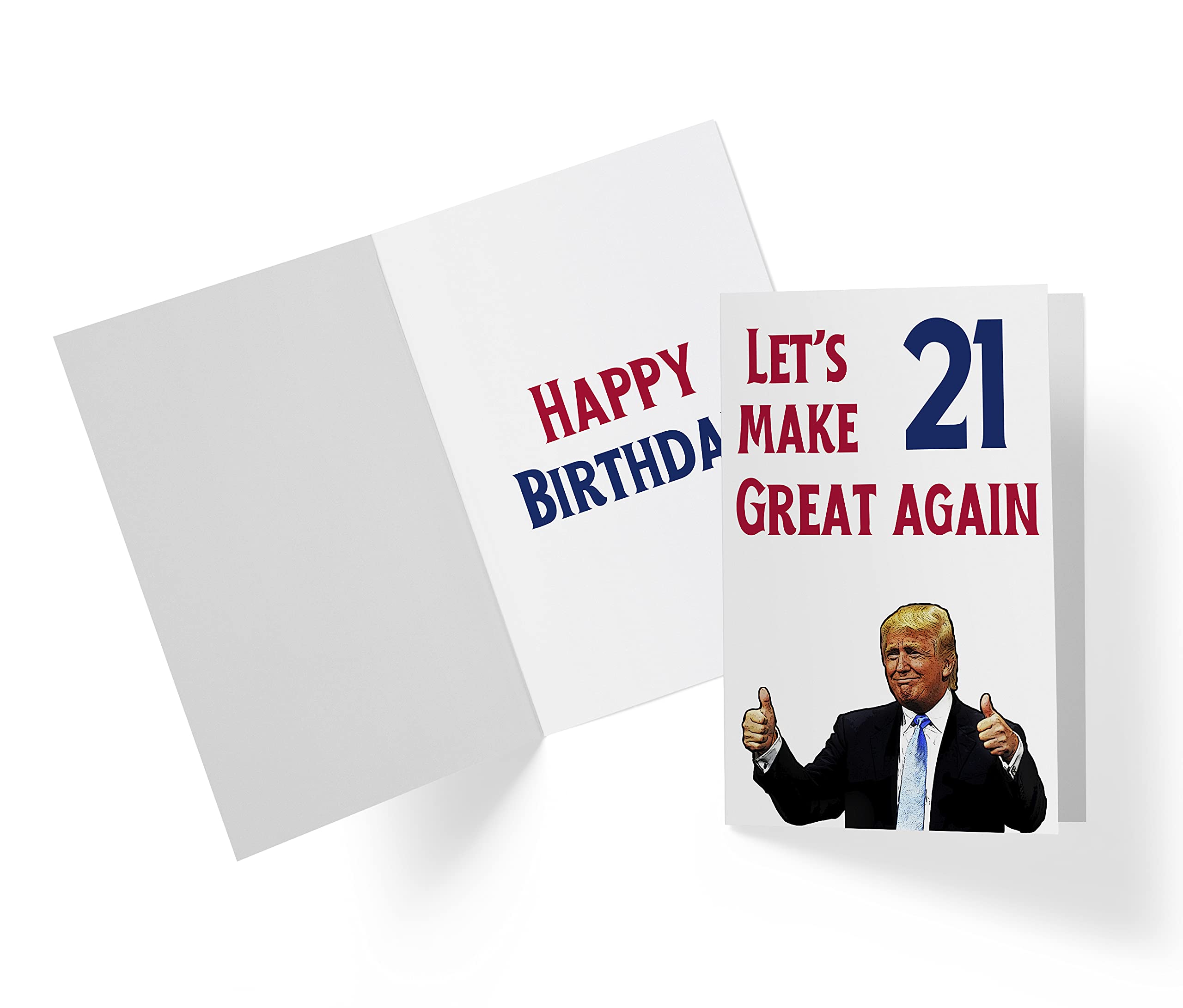 Let's Make 21 Great Again – Donald Trump – Sarcasm 21st Birthday Cards for Men, Women, Family, Friends, Etc. – Donald Trump Birthday Cards 21 Years Old – 21st Birthday Cards 21st Anniversary