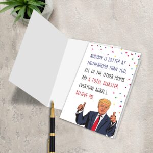 Leinessy Funny Trump Mother's Day Card, Humorous Birthday Card for Mom, Nobody is Better at Motherhood Than You