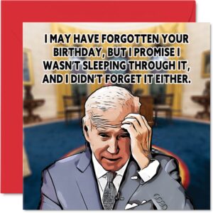 Funny Joe Biden Belated Birthday Cards for Men Women - Forgetful - Happy Birthday Card for Friend Brother Sister Aunt Uncle Mom Dad Papa Grandma Grandpa, 5.7 x 5.7 Inch 30th 40th 50th Greeting Cards