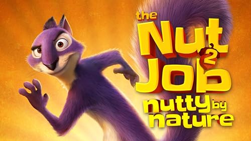 The Nut Job 2: Nutty by Nature