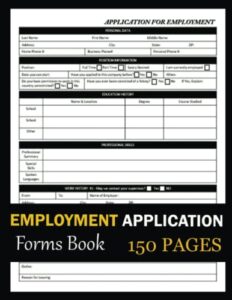 employment application forms book: 150 pages | application for employment forms book for organizations, business