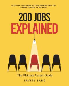 200 jobs explained: the ultimate career guide. discover the career of your dreams with 200 career profiles to explore