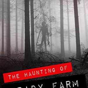 The Haunting Of Grady Farm