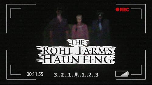 The Rohl Farms Haunting