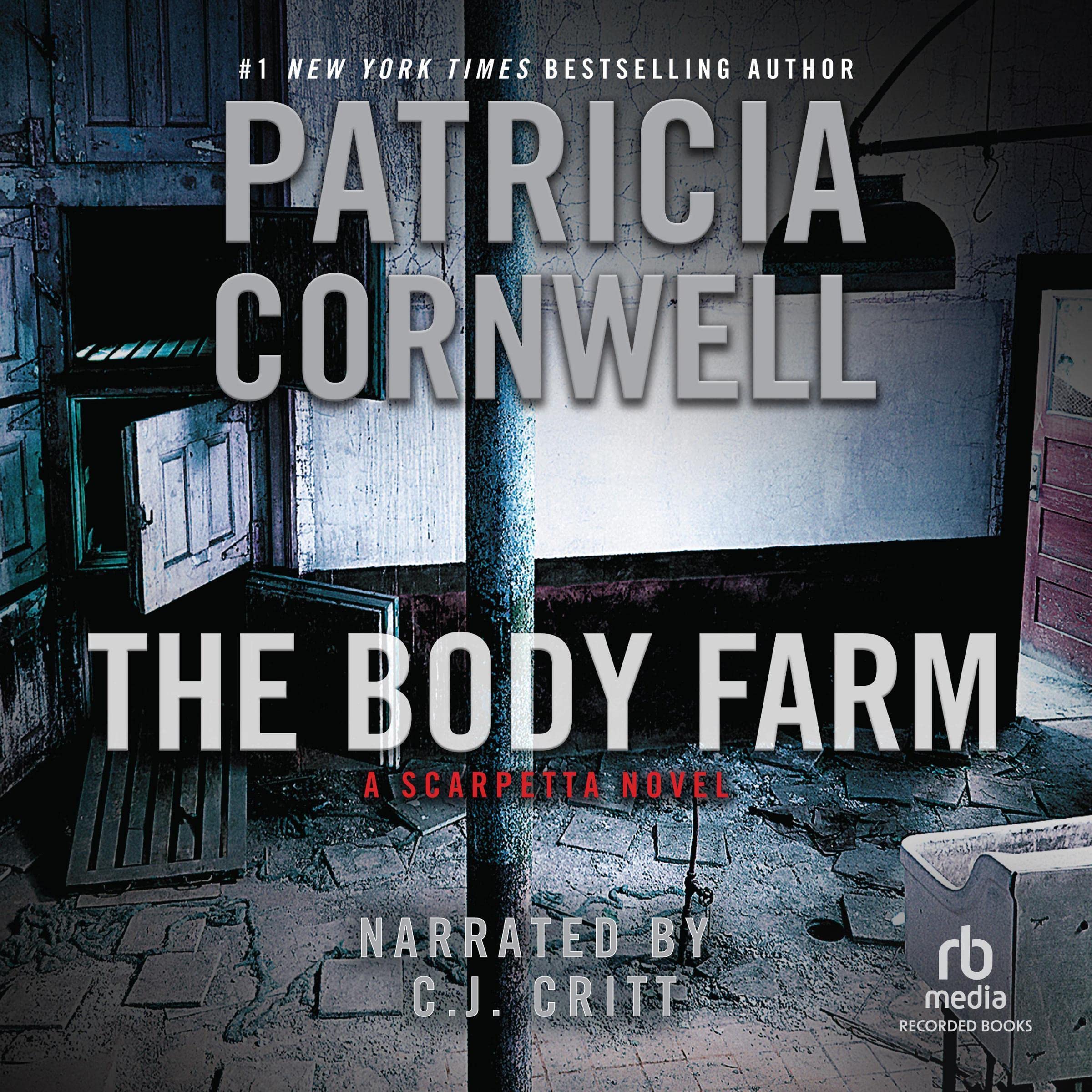 The Body Farm: Kay Scarpetta Mysteries, Book 5