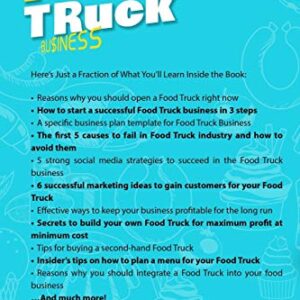 Food Truck Business: The Practical Beginners Guide on How to Start and Run Your Own Successful Food Truck Business in 2023, Avoiding Common Mistakes With a Complete Easy to Follow Step System