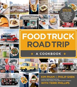 food truck road trip--a cookbook: more than 100 recipes collected from the best street food vendors coast to coast