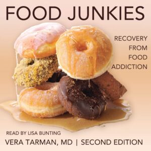 food junkies: recovery from food addiction