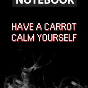 Have a carrot calm yourself Tommyinnit Notebook 8.5x11 in Journal Lined