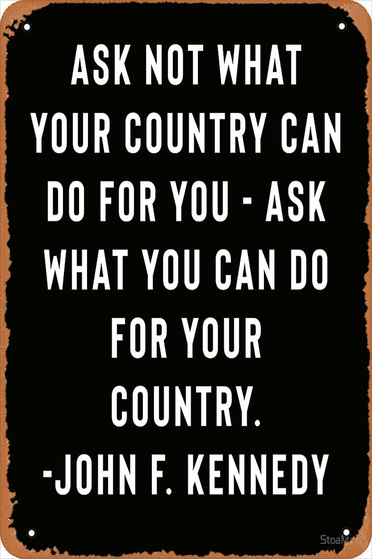 JFK - John F. Kennedy Quote - Ask Not What Your Country Can Do For You Poster Metal Tin Sign Vintage 8x12 Inch