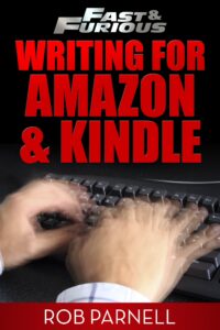 fast and furious: writing for amazon and kindle (fast & furious: writing for amazon and kindle book 1)