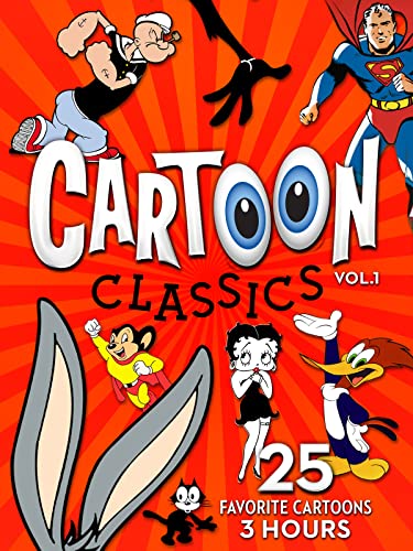 Cartoon Classics - Vol. 1: 25 Favorite Cartoons - 3 Hours