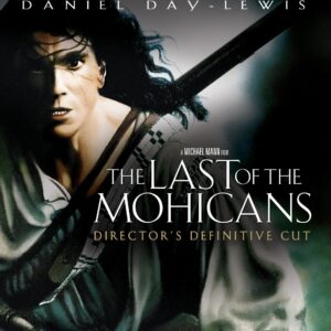 The Last of the Mohicans Director's Definitive Cut