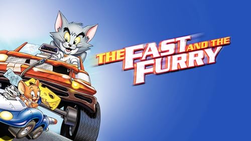 Tom and Jerry: The Fast and the Furry