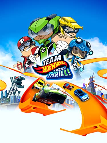 Team Hot Wheels: Skills to Thrill