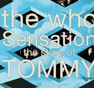 The Who - Sensation The Story Of Tommy