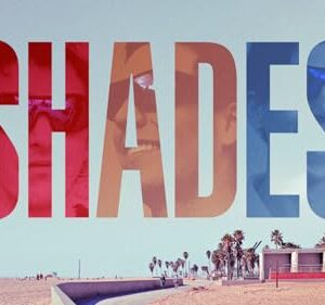 Shades