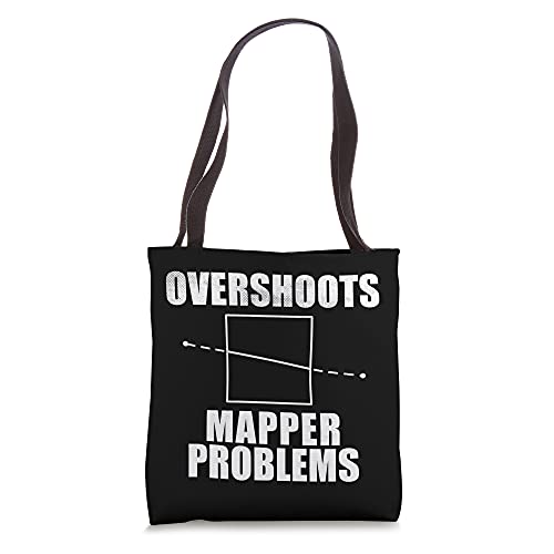 Overshoots Mapper Problems Tote Bag