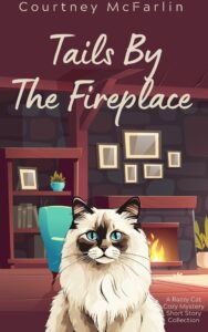 tails by the fireplace: a razzy cat cozy mystery collection of short stories (a razzy cat cozy mystery series book 7)