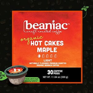 beaniac Hot Cakes Maple, Flavored Light Roast, Single Serve Compostable K Cup Coffee Pods, Organic Arabica Coffee with Natural Flavors, Keurig Brewer Compatible, 30 Count