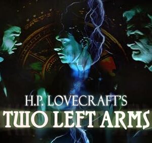 H.P. Lovecraft's Two Left Arms