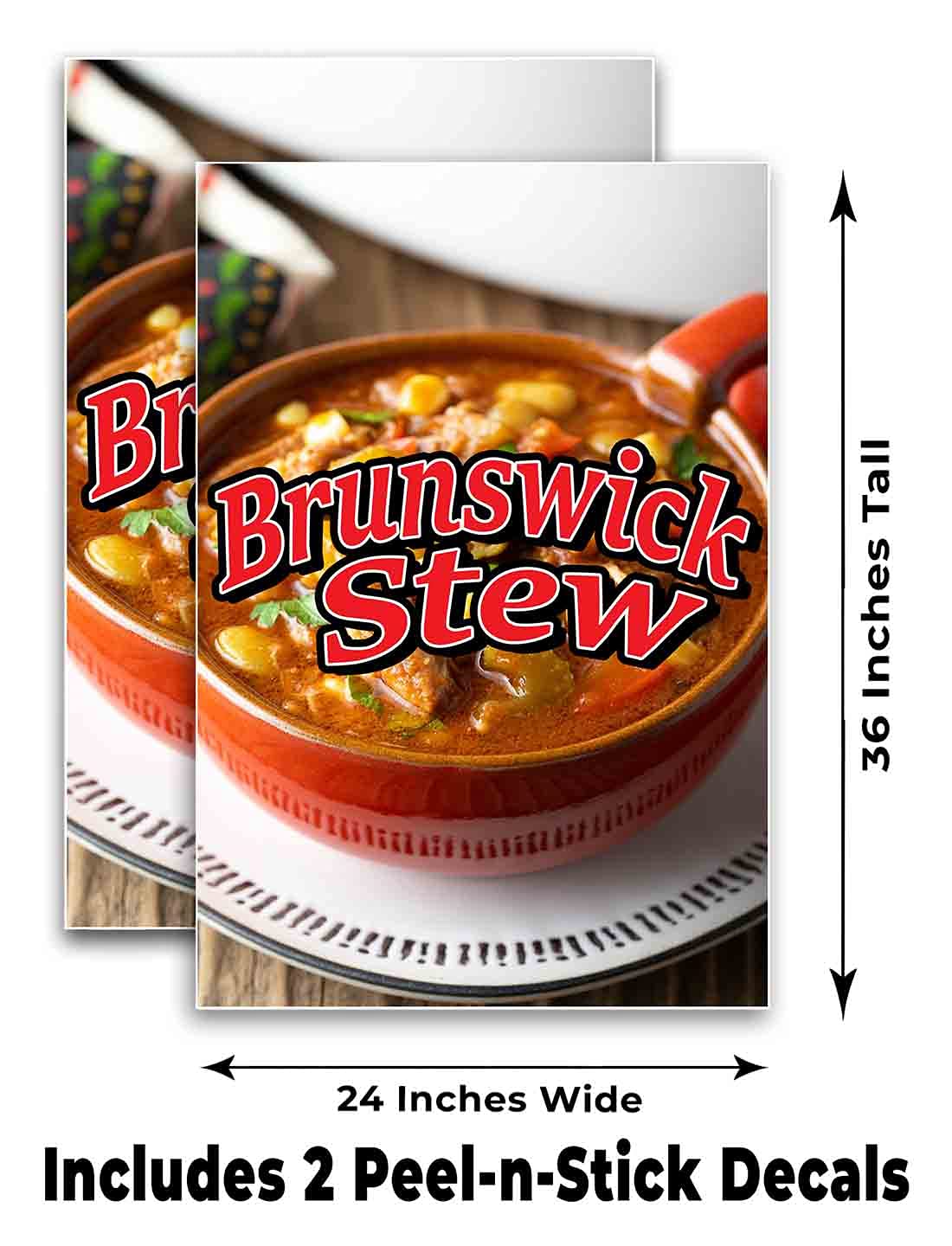 Brunswick Stew (24" X 36") Vinyl Decal Only (Pack of 2) |Sign|Sticker|Poster