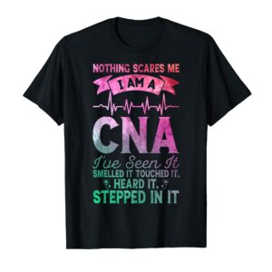 Nothing Scares Me CNA Nurse Job Lover Funny CNA T-Shirt