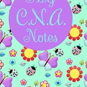 My C.N.A. Notes