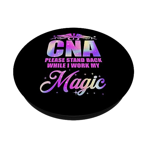 CNA Nurse Certified Nursing Assistant Cna Please Stand Back PopSockets Standard PopGrip