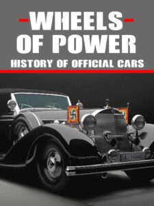 the wheels of power - history of official cars