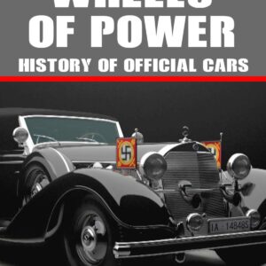 The Wheels of Power - History of Official Cars