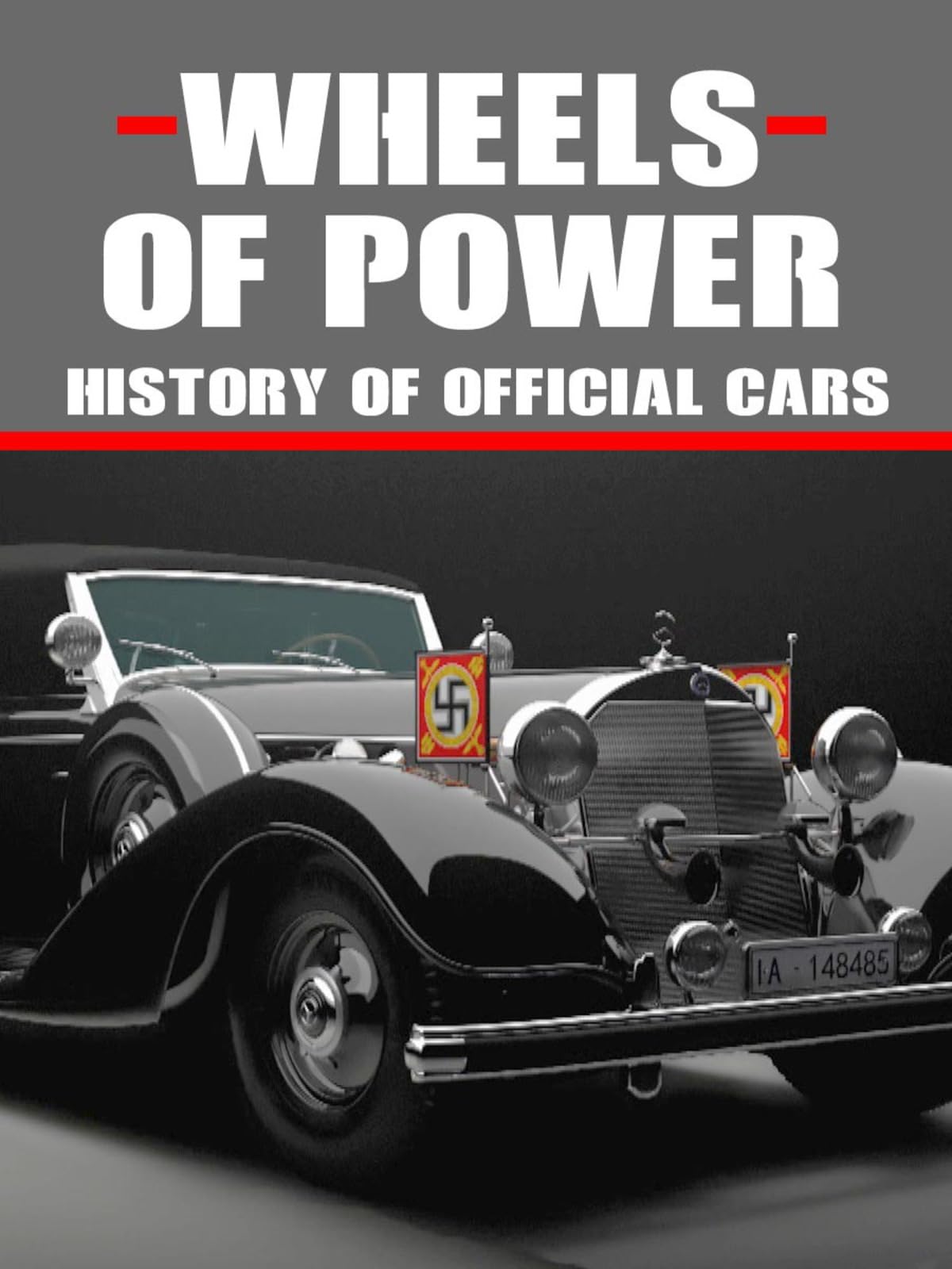 The Wheels of Power - History of Official Cars