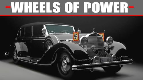 The Wheels of Power - History of Official Cars