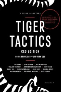 tiger tactics ceo edition: from zero to law firm ceo