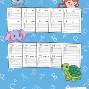 Tracing Numbers 1-100 For Kindergarten: Number Practice Workbook To Learn The Numbers From 0 To 100 For Preschoolers & Kindergarten Kids Ages 3-5! (Tracing and Handwriting Workbooks for Children)