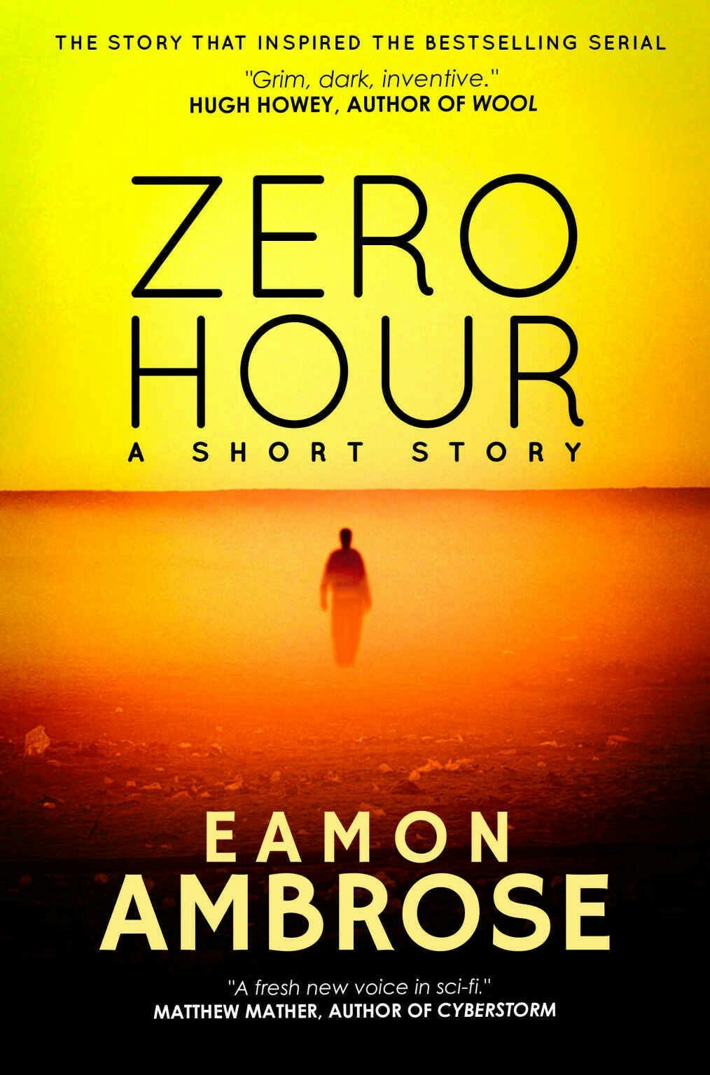 Zero Hour - A Short Story: A post-apocalyptic technothriller (Zero Hour Series Part 1)