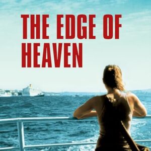 The Edge of Heaven