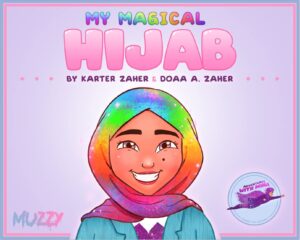 my magical hijab: mina turns 13 and is gifted a magical hijab from her mother.