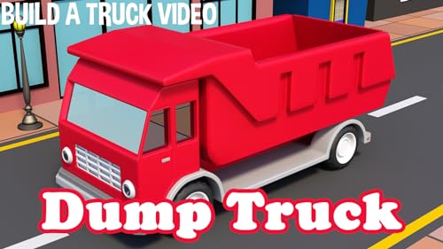 Dump Truck - Build A Truck Video