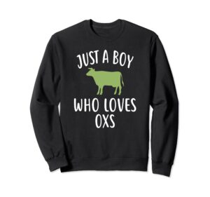 just a boy who loves oxs t-shirt funny ox sweatshirt