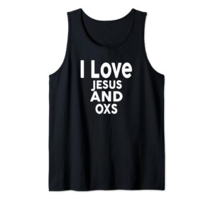 i love jesus and oxs t-shirt funny ox tank top