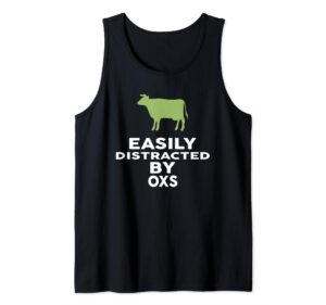 easily distracted by oxs t-shirt funny ox tank top