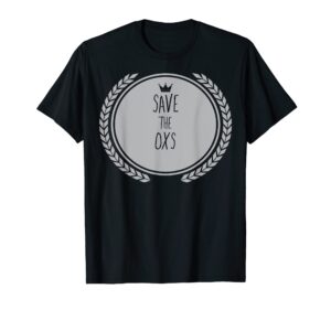 save the oxs t-shirt animal ox t-shirt
